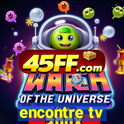 encontre tv